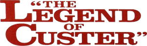 The Legend of Custer