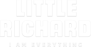 Little Richard: I Am Everything