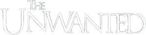 The Unwanted